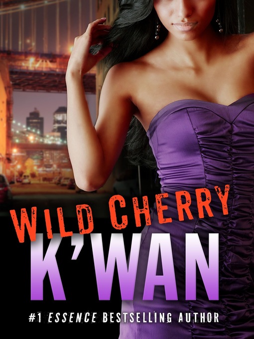 Title details for Wild Cherry by K'wan - Available